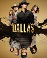 Смотреть Онлайн Даллас 2012 2 сезон / Dallas 2012 season 2 [2013]